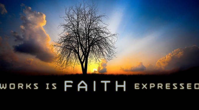 15-1127 Works is Faith Expressed