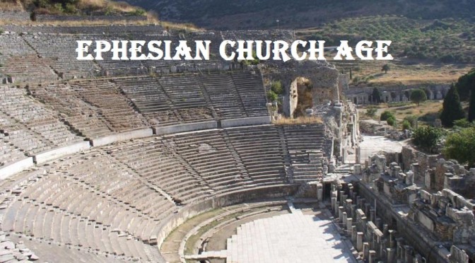 16-0313 The Ephesian Church Age